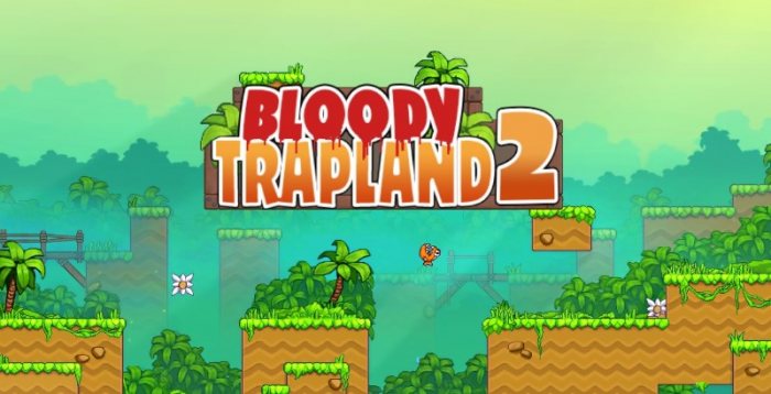 Bloody Trapland 2 Curiosity v1.0