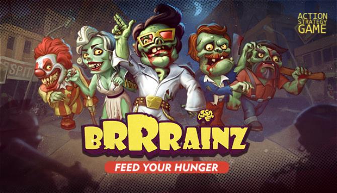 Brrrainz: Feed your Hunger v26.06.2019