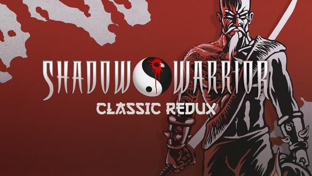 Shadow Warrior Classic Redux v1.1.7