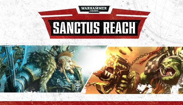 Warhammer 40,000 Sanctus Reach v1.3.1b