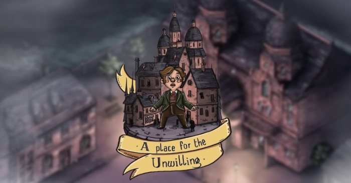 A Place for the Unwilling v1.0.33