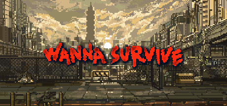 Wanna Survive v1.4.0