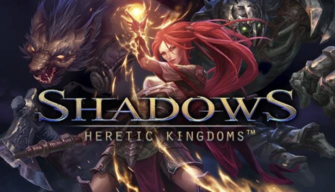 Shadows: Heretic Kingdoms v1.0.0.8183