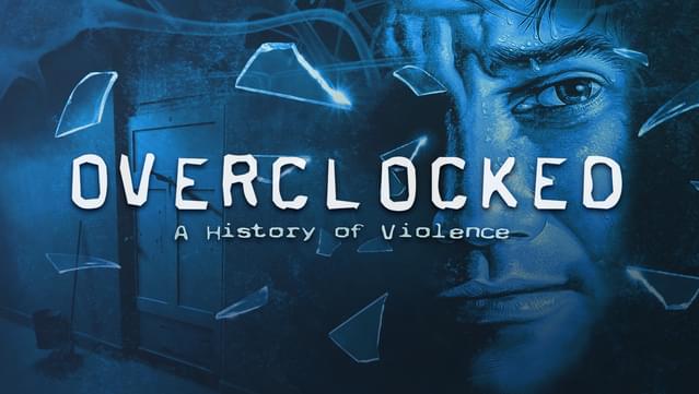 Overclocked: A History of Violence v1.1