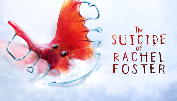The Suicide of Rachel Foster v1.0.3d