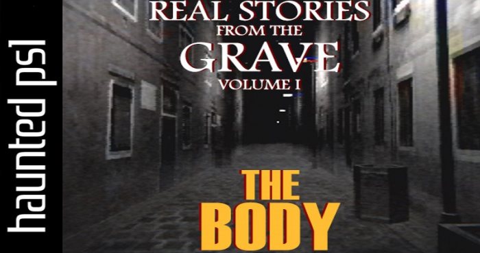 Real Stories from the Grave: The Body v1.0.3