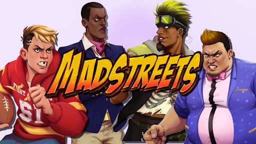 Mad Streets (Update 2)