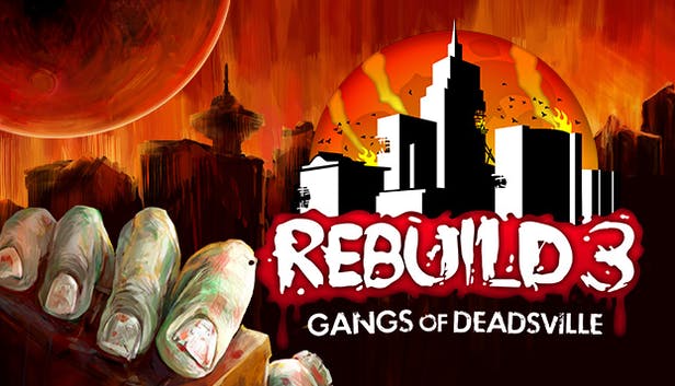 Rebuild 3: Gangs of Deadsville v1.6.41