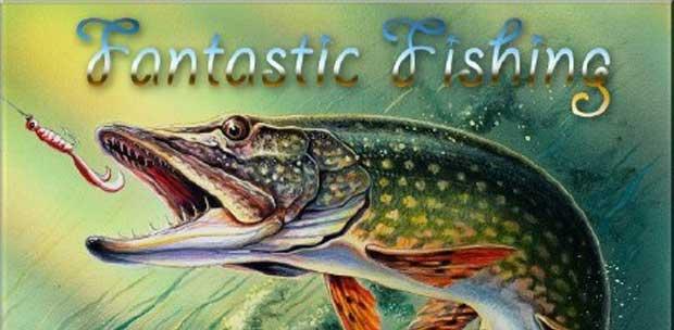 Fantastic Fishing (Фантастическая рыбалка) v1.9.7