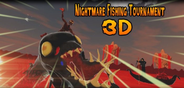 Nightmare Fishing Tournament 3D v2.0