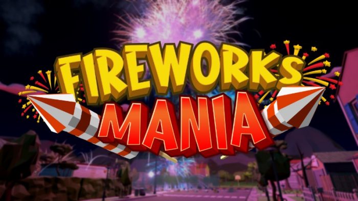 Fireworks Mania - An Explosive Simulator v19.12.2020