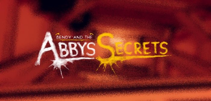 Bendy And the Abby's Secrets v1.1